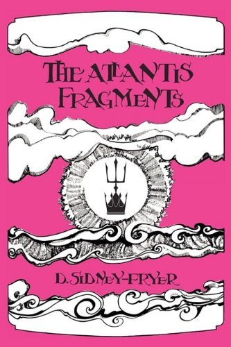Cover for Donald Sidney-fryer · The Atlantis Fragments (Poems) (Paperback Book) [First Paperback edition] (2009)