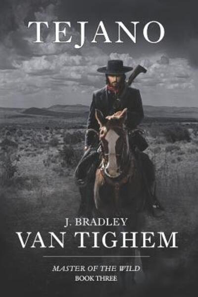 Cover for J Bradley Van Tighem · Tejano (Pocketbok) (2017)
