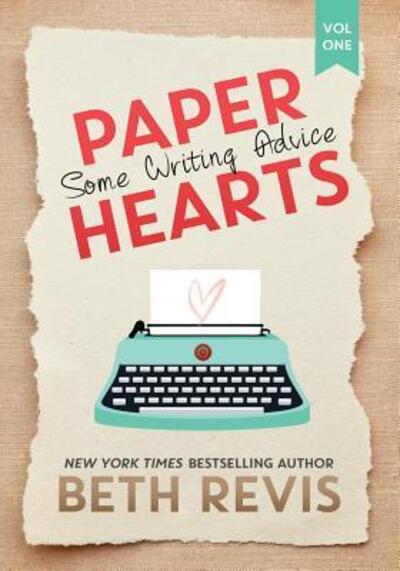 Cover for Beth Revis · Paper Hearts, Volume 1 (Paperback Book) (2015)