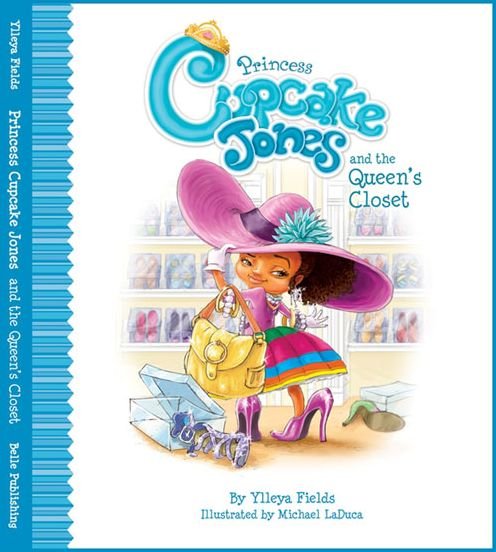 Cover for Ylleya Fields · Princess Cupcake Jones and the Queen's Closet - Princess Cupcake Jones Series (Hardcover bog) (2015)