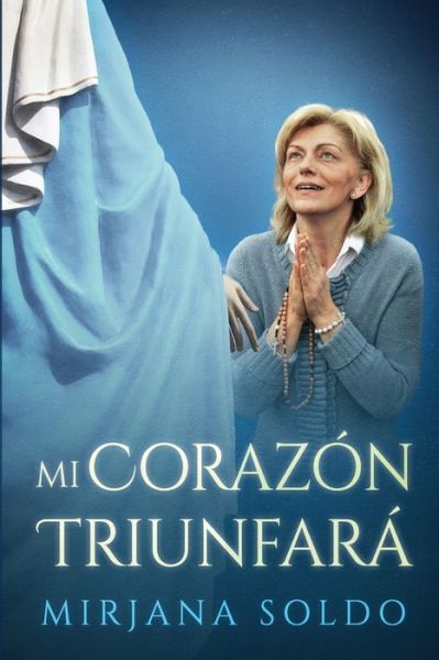 Cover for Sean Bloomfield · Mi Corazon Triunfara (Paperback Book) (2017)