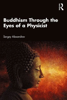 Cover for Sergey Alexandrov · Buddhism Through the Eyes of a Physicist (Pocketbok) (2025)