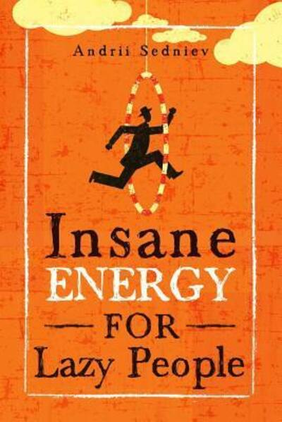 Cover for Andrii Sedniev · Insane Energy for Lazy People (Paperback Book) (2019)