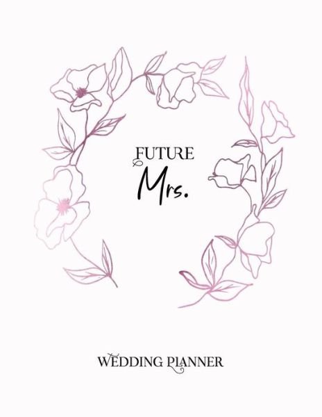 Cover for Roses Are Red · Future Mrs. (Paperback Bog) (2019)