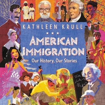 Cover for Kathleen Krull · American Immigration: Our History, Our Stories (CD) (2020)