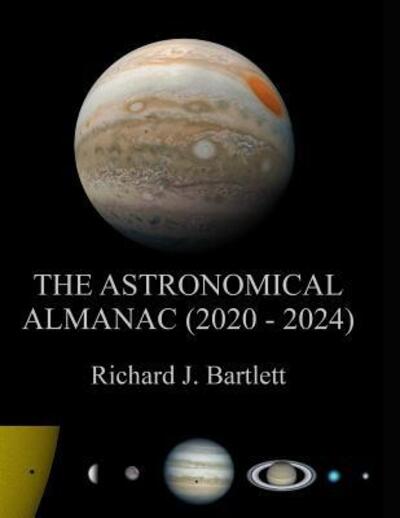 Cover for Richard J Bartlett · The Astronomical Almanac (2020 - 2024) (Paperback Book) (2019)