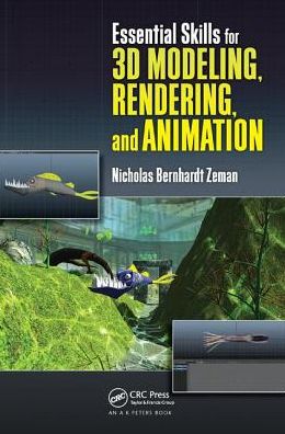 Cover for Nicholas Bernhardt Zeman · Essential Skills for 3D Modeling, Rendering, and Animation (Hardcover Book) (2017)