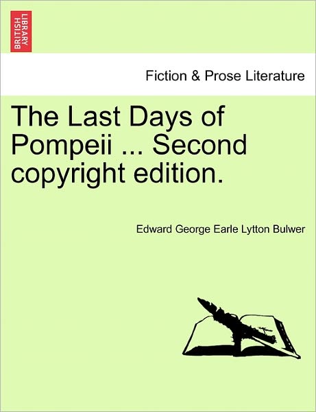 Cover for Edward George Earle Lytton Bulwer · The Last Days of Pompeii ... Second Copyright Edition. (Paperback Book) (2011)