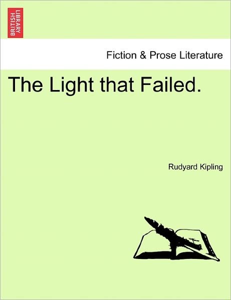 Cover for Rudyard Kipling · The Light That Failed. (Paperback Book) (2011)