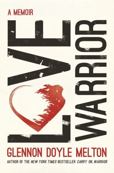 Cover for Glennon Doyle · Love Warrior (Paperback Book) (2016)