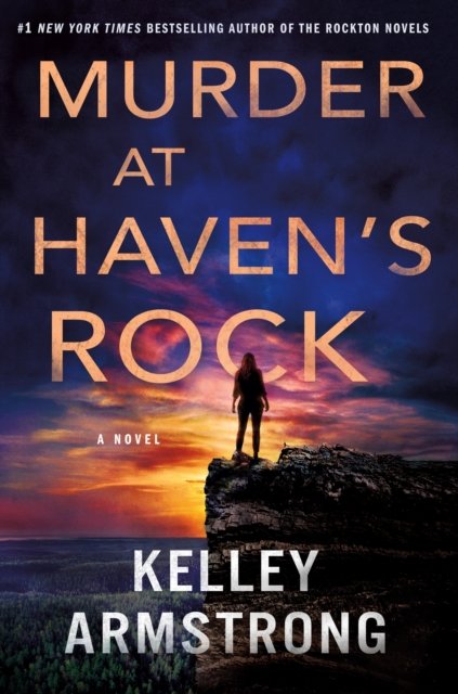 Cover for Kelley Armstrong · Murder at Haven's Rock: A Novel - Haven's Rock (Pocketbok) (2023)