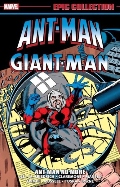 Ant-Man / Giant-Man Epic Collection: Ant-Man No More - Stan Lee - Books - Marvel Comics - 9781302949655 - January 24, 2023