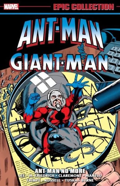 Ant-man / giant-man Epic Collection: Ant-man No More - Stan Lee - Books - Marvel Comics - 9781302949655 - January 24, 2023