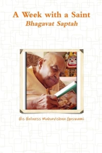 Cover for His Holiness Maha Vishnu Goswami · Week with a Saint (Bok) (2014)