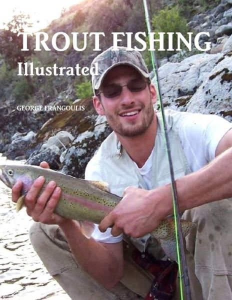 Cover for George Frangoulis · Trout Fishing Illustrated (Paperback Book) (2014)