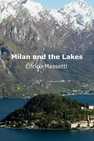 Cover for Enrico Massetti · Milan and the Lakes (Paperback Book) (2016)