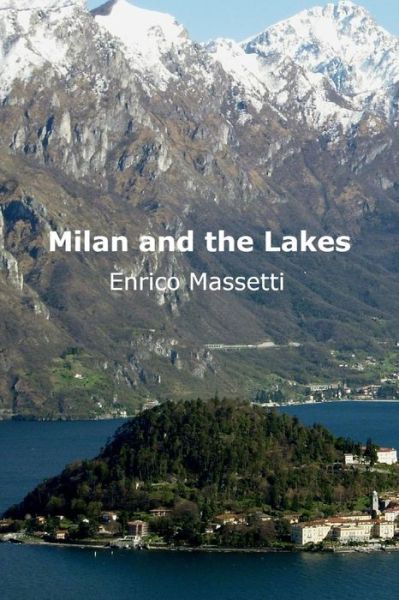 Cover for Enrico Massetti · Milan and the Lakes (Paperback Bog) (2016)