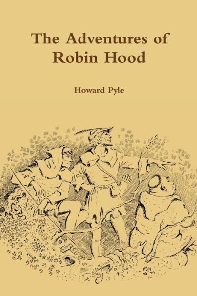 Cover for Howard Pyle · The Adventures of Robin Hood (Paperback Book) (2016)