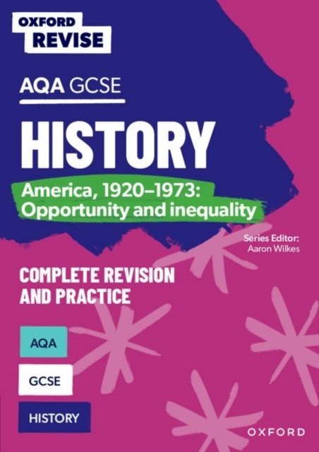 Cover for James Ball · Oxford Revise: AQA GCSE History: America, 1920-1973: Opportunity and inequality Complete Revision and Practice - Oxford Revise (Paperback Book) (2024)