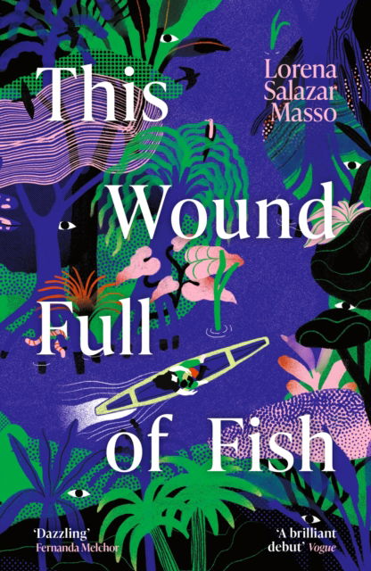 Cover for Lorena Salazar Masso · This Wound Full of Fish (Paperback Book) (2025)