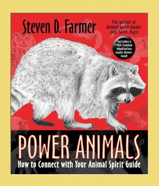Power Animals: How to Connect with Your Animal Spirit Guide - Steven Farmer - Bøger - Hay House Inc - 9781401949655 - 14. april 2015