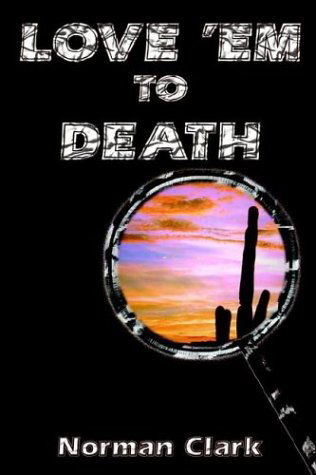 Cover for Norman Clark · Love 'em to Death (Paperback Book) (2003)