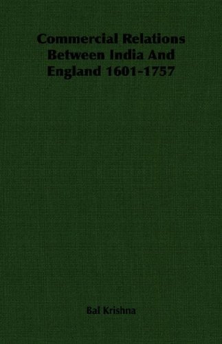 Cover for Bal Krishna · Commercial Relations Between India and England 1601-1757 (Paperback Book) (2007)