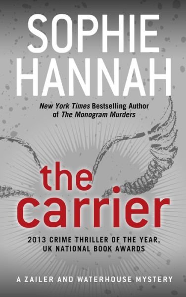 Cover for Sophie Hannah · The Carrier (Hardcover Book) (2015)