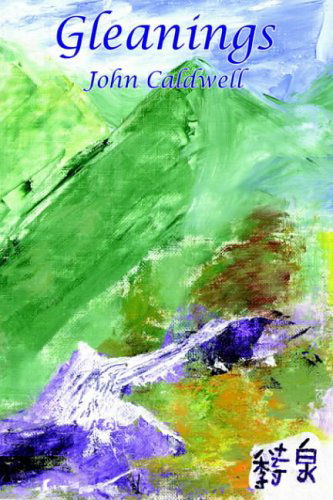 Cover for John Caldwell · Gleanings (Paperback Book) (2004)