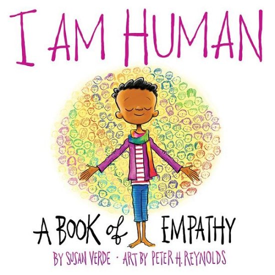 Cover for Susan Verde · I Am Human: A Book of Empathy (Innbunden bok) (2018)