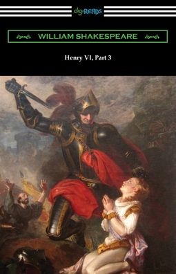 Henry VI, Part 3 - William Shakespeare - Książki - Digireads.com Publishing - 9781420973655 - 6 lipca 2021