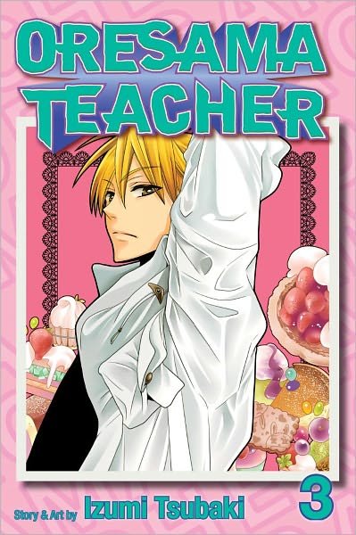 Cover for Izumi Tsubaki · Oresama Teacher, Vol. 3 - Oresama Teacher (Pocketbok) (2011)