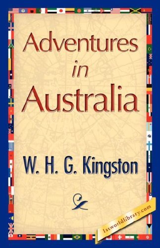 Cover for W. H. G. Kingston · Adventures in Australia (Paperback Book) (2007)