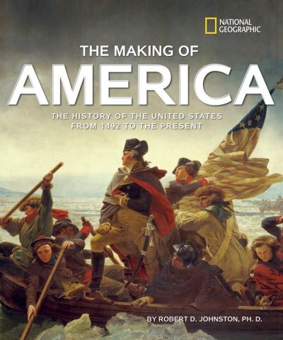 Cover for Robert Johnston · The Making of America Revised Edition: The History of the United States from 1492 to the Present (Hardcover Book)