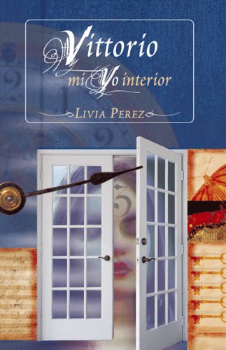 Cover for Livia Perez · Vittorio, Mi Yo Interior (Taschenbuch) [Spanish edition] (2009)