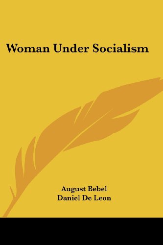 Cover for August Bebel · Woman Under Socialism (Pocketbok) (2006)