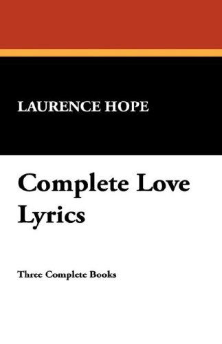 Cover for Laurence Hope · Complete Love Lyrics (Paperback Book) (2024)