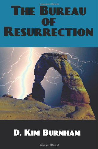 Cover for D. Kim Burnham · The Bureau of Resurrection (Pocketbok) (2007)