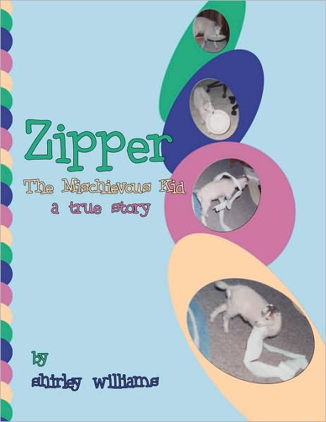 Cover for Shirley Williams · Zipper - the Mischievous Kid (Paperback Book) (2008)