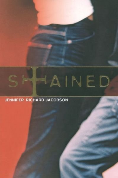 Stained - Jennifer Richard Jacobson - Bücher - Simon & Schuster - 9781442485655 - 25. Oktober 2012