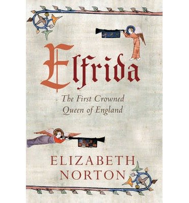 Cover for Elizabeth Norton · Elfrida: The First Crowned Queen of England (Paperback Book) (2014)