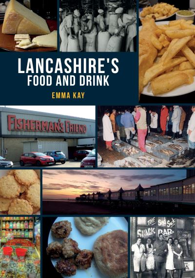 Cover for Emma Kay · Foots, Lonks and Wet Nellies: Lancashire's Food and Drink - Food and Drink (Paperback Book) (2022)