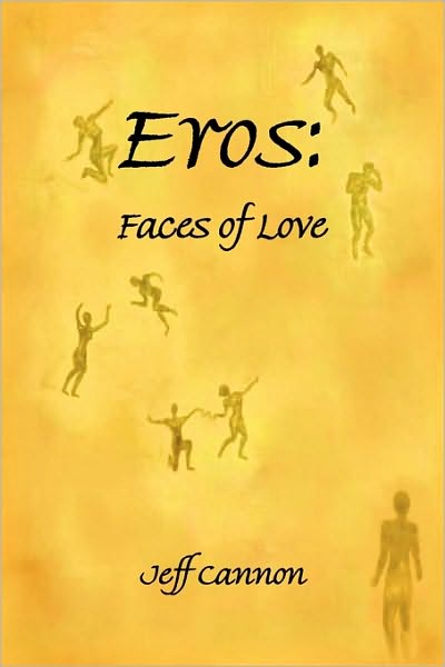 Cover for Jeff Cannon · Eros: Faces of Love (Hardcover Book) (2010)