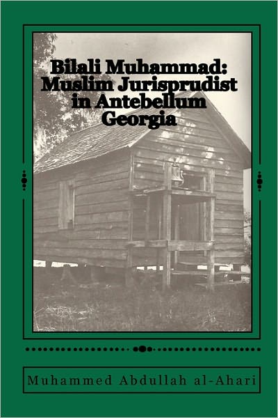 Cover for Muhammed Abdullah Al-ahari · Bilali Muhammad: Muslim Jurisprudist in Antebellum Georgia (Paperback Book) (2010)