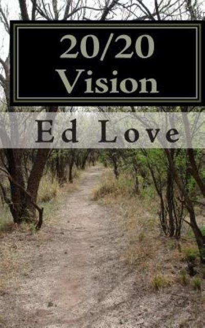 Ed Love · 20/20 Vision (Paperback Book) (2010)