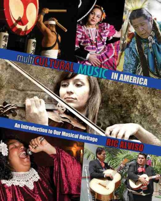 Cover for Ric Alviso · Multicultural Music in America: An Introduction to Our Musical Heritage (Paperback Bog) [New edition] (2012)