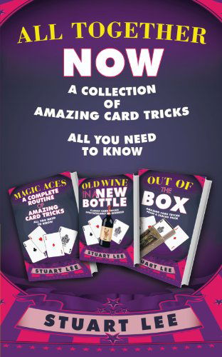 Cover for Stuart Lee · All Together Now: a Collection of Amazing Card Tricks (Paperback Book) (2012)