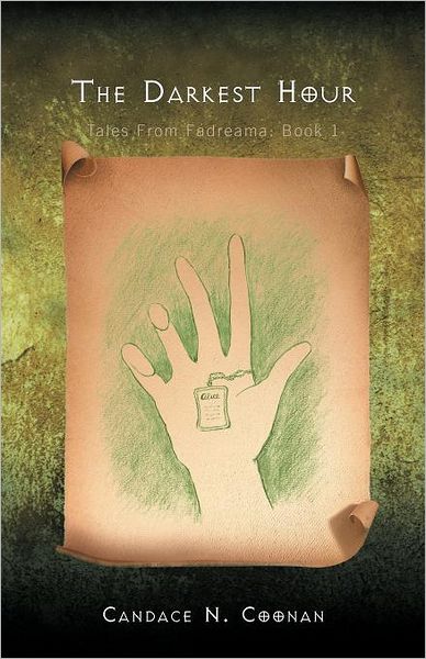 Cover for Candace N. Coonan · The Darkest Hour: Tales from Fadreama: Book 1 (Paperback Book) (2012)