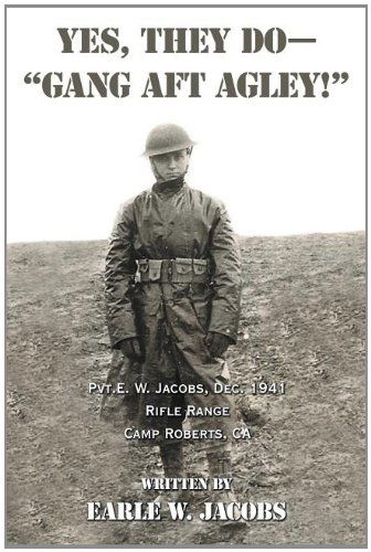 Yes, They Do-"gang Aft Agley!" - Earle Jacobs - Books - AuthorHouse Publishing - 9781467053655 - October 28, 2011