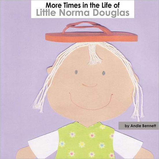 Cover for Andie Bennett · More Times in the Life of Little Norma Douglas (Volume 2) (Paperback Book) (2012)